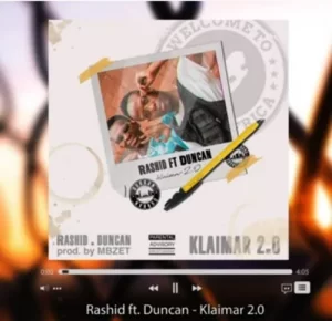 Rashid – Klaimar 2.0 ft Duncan