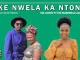 The Junkey - Ke Nwela Ka Ntoni [The Marries & Lady C