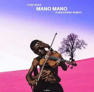 Suka – Mano Mano (KingDonna Remix)