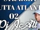 Tuesday Drop!!! DJ JC ATL STRAIGHT OUTTA ATLANTIS 02 2022