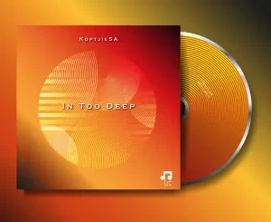 KoptjieSA – In Too Deep EP