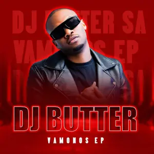 DJ Butter SA – Vamonos EP
