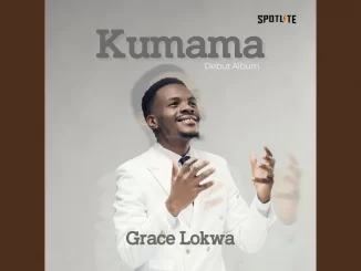 Grace Lokwa – Kumama Papa ft. Moses Bliss & Prinx Emmanuel