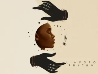 Limpopo Rhythm – Like My Recent EP