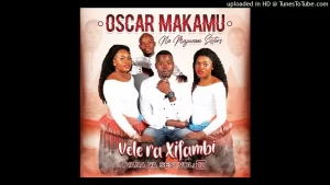 Oscar Makamu - Ndzhaka Ya Vusiwana Ft. Shindendefu