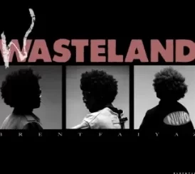 Brent Faiyaz – Wasteland ALBUM